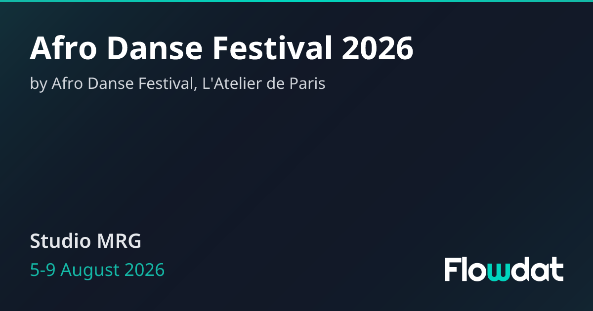 Afro Danse Festival 2026 — Paris, France 2026 | Flowdat