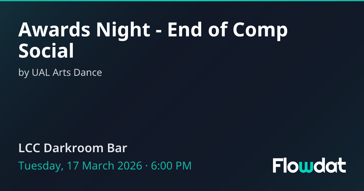 Awards Night - End of Comp Social — London, UK 2026 | Flowdat